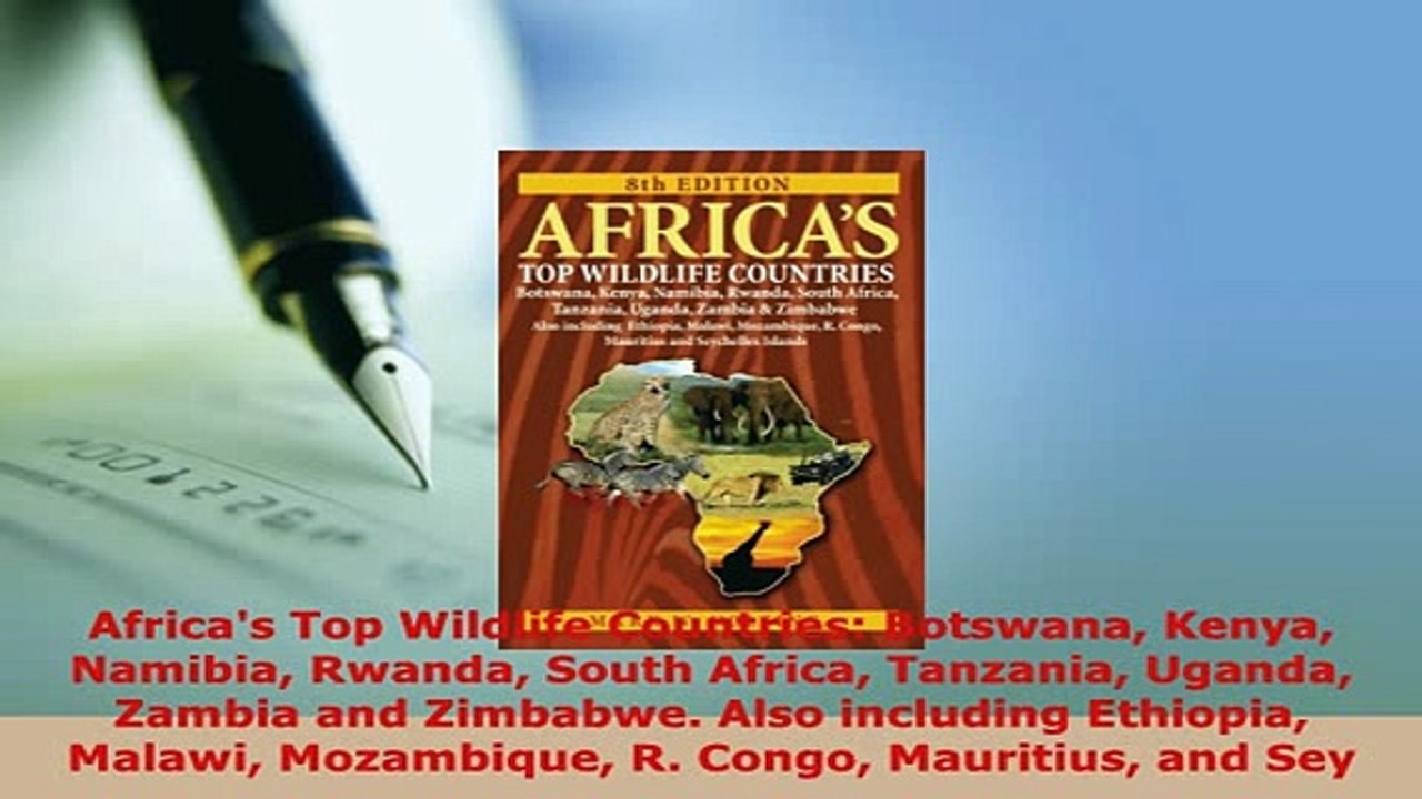 PDF  Africas Top Wildlife Countries Botswana Kenya Namibia Rwanda South Africa Tanzania Download Full Ebook