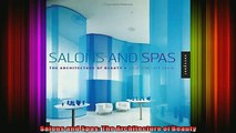 Download  Salons and Spas The Architecture of Beauty Full EBook Free