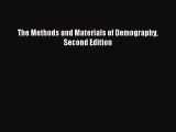 Read The Methods and Materials of Demography Second Edition Ebook Free