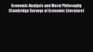 [Read book] Economic Analysis and Moral Philosophy (Cambridge Surveys of Economic Literature)