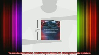 Read  Transformations and Projections in Computer Graphics  Full EBook