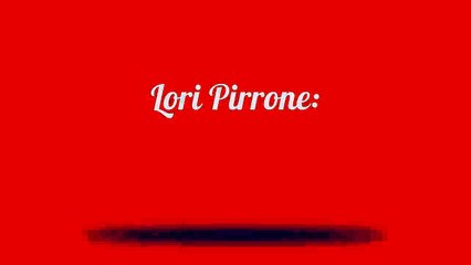 Lori Pirrone: Helping Build a Secure Financial Future