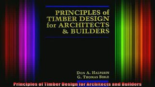 Read  Principles of Timber Design for Architects and Builders  Full EBook