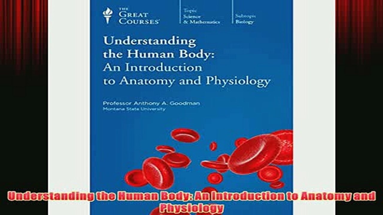 Free   Understanding the Human Body An Introduction to Anatomy and Physiology Read Download