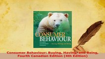 PDF  Consumer Behaviour Buying Having and Being Fourth Canadian Edition 4th Edition Download Full Ebook