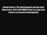 [Read book] Golden Fetters: The Gold Standard and the Great Depression 1919-1939 (NBER Series