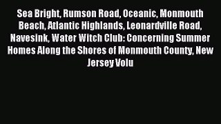 Read Sea Bright Rumson Road Oceanic Monmouth Beach Atlantic Highlands Leonardville Road Navesink