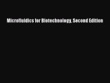Read Microfluidics for Biotechnology Second Edition Ebook Free