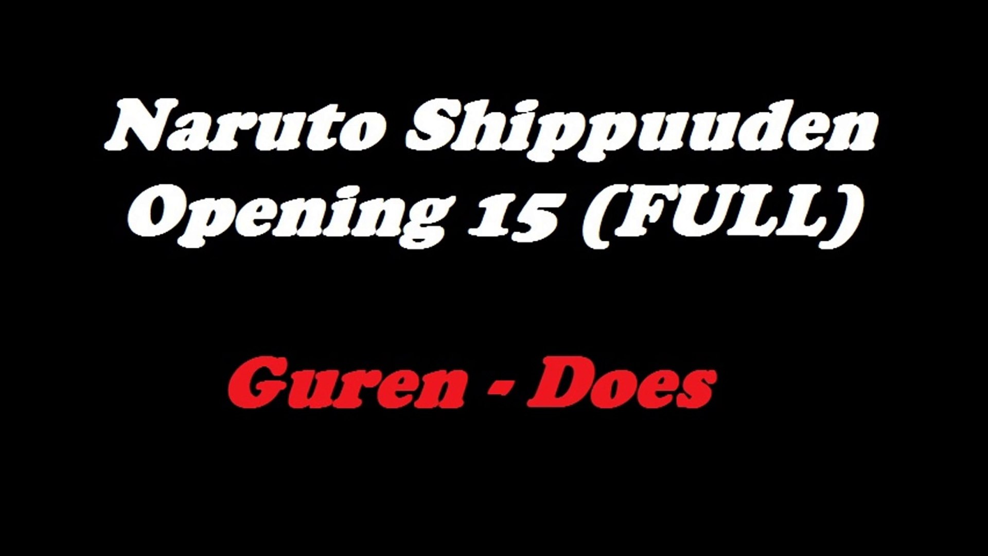 Naruto Shippuden Opening 15 Guren Does Full Lyrics Teaload Video Dailymotion