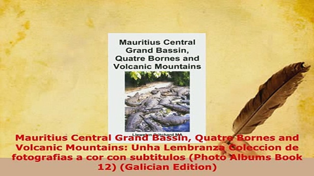 PDF  Mauritius Central Grand Bassin Quatre Bornes and Volcanic Mountains Unha Lembranza Read Full Ebook