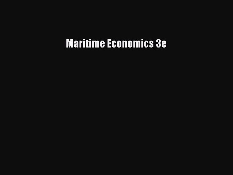 [PDF] Maritime Economics 3e [Download] Online