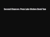 Download Second Chances: Penn Lake Wolves Book Two PDF Free