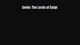 Download Sevin: The Lords of Satyr Ebook Free