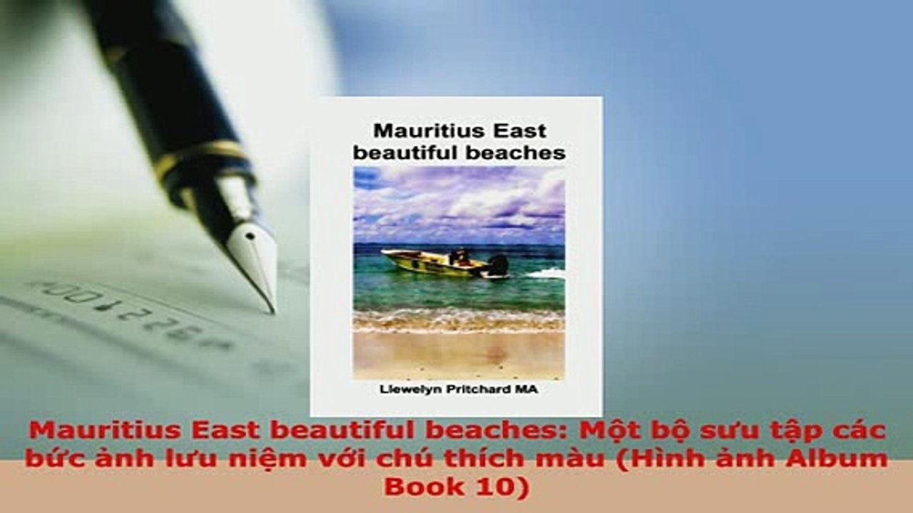 PDF  Mauritius East beautiful beaches Một bộ sưu tập các bức ảnh lưu niệm với chú thích màu Read Online