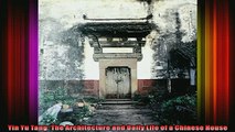 Read  Yin Yu Tang The Architecture and Daily Life of a Chinese House  Full EBook