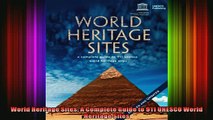 Read  World Heritage Sites A Complete Guide to 911 UNESCO World Heritage Sites  Full EBook