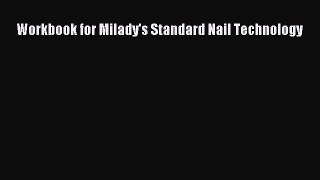 Read Workbook for Milady's Standard Nail Technology Ebook Free