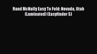 Read Rand McNally Easy To Fold: Nevada Utah (Laminated) (Easyfinder S) Ebook Free