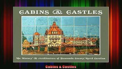 Read  Cabins  Castles  Full EBook