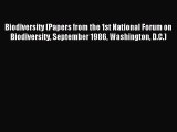 Read Biodiversity (Papers from the 1st National Forum on Biodiversity September 1986 Washington