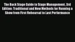 [PDF] The Back Stage Guide to Stage Management 3rd Edition: Traditional and New Methods for