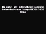 PDF CPA Monkey - 500+ Multiple Choice Questions for Business Enviroment & Concepts (BEC) 2015-2016