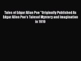 Read Tales of Edgar Allan Poe Originally Published As Edgar Allen Poe's Talesof Mystery and