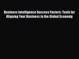 [Read book] Business Intelligence Success Factors: Tools for Aligning Your Business in the