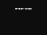Download American Satanists' PDF Online