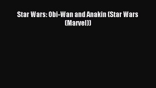 Read Star Wars: Obi-Wan and Anakin (Star Wars (Marvel)) Ebook Free