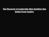 PDF The Character of Leadership: Nine Qualities that Define Great Leaders  EBook
