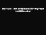 Download The Da Vinci Cook: An Angie Amalfi Mystery (Angie Amalfi Mysteries)  EBook