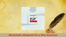PDF  Blockchain Blueprint for a New Economy Read Full Ebook