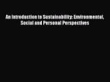 [Read book] An Introduction to Sustainability: Environmental Social and Personal Perspectives