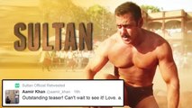 SULTAN TEASER - Bollywood Celebs PRAISES Salman's WRESTLER LOOK