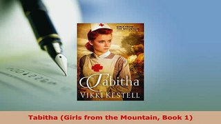 Download  Tabitha Girls from the Mountain Book 1 Free Books
