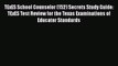 Read TExES School Counselor (152) Secrets Study Guide: TExES Test Review for the Texas Examinations