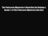 Download The Patisserie Mysteries 4-Book Box Set Volume I: Books 1-4 (The Patisserie Mysteries