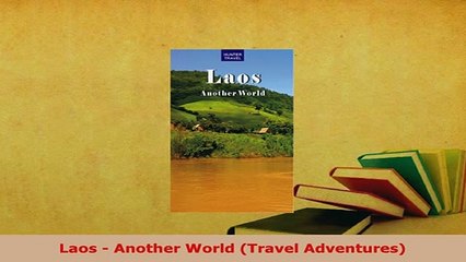 PDF  Laos  Another World Travel Adventures Download Online