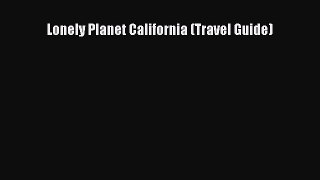 Read Lonely Planet California (Travel Guide) Ebook Free