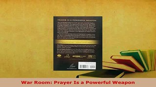 Download  War Room Prayer Is a Powerful Weapon  Read Online