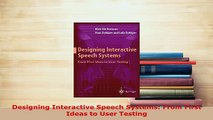 PDF  Designing Interactive Speech Systems From First Ideas to User Testing  Read Online