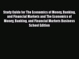 [Read book] Study Guide for The Economics of Money Banking and Financial Markets and The Economics