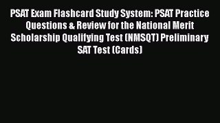 Download PSAT Exam Flashcard Study System: PSAT Practice Questions & Review for the National