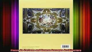 Read  Pietro da Cortona and Roman Baroque Architecture  Full EBook