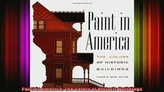 Read  Paint in America The Colors of Historic Buildings  Full EBook