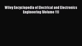 Download Wiley Encyclopedia of Electrical and Electronics Engineering (Volume 11) Ebook Free