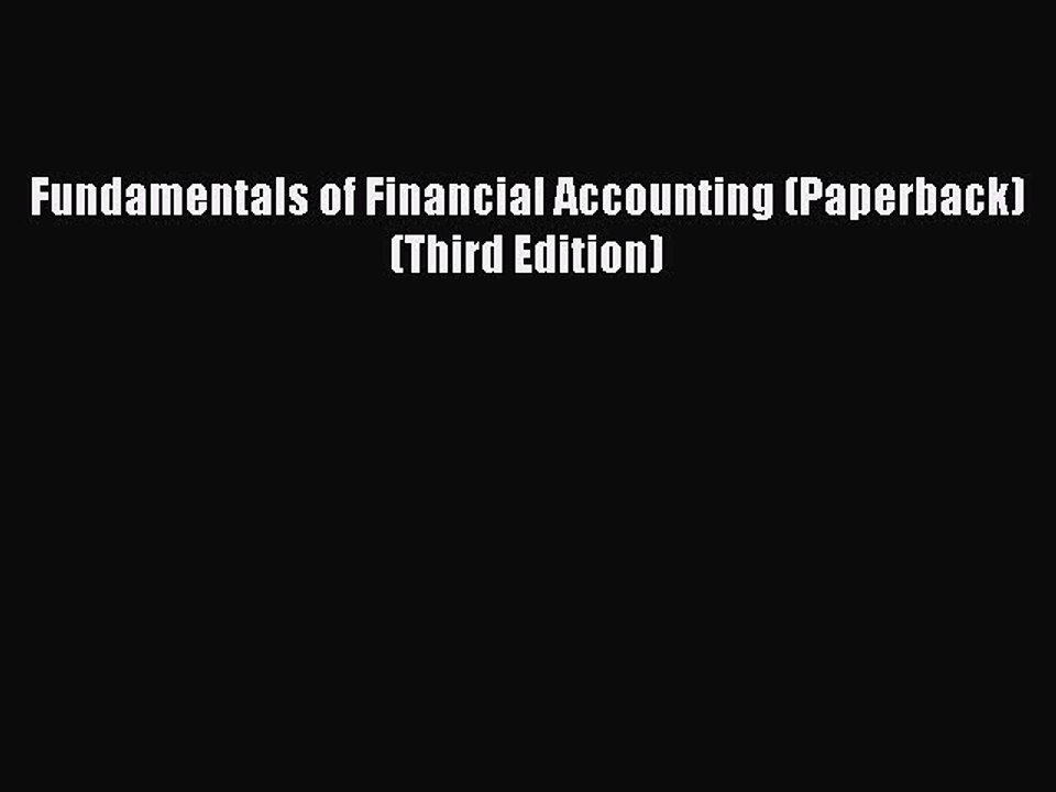 Download Fundamentals of Financial Accounting (Paperback) (Third Edition) Free Books