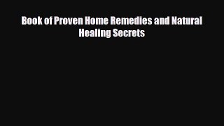 Read ‪Book of Proven Home Remedies and Natural Healing Secrets‬ Ebook Free