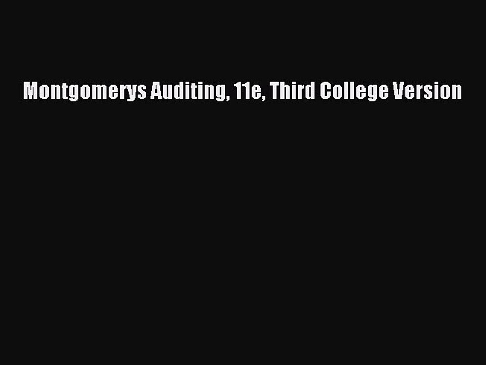 Download Montgomerys Auditing 11e Third College Version Free Books